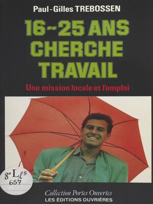 cover image of 16-25 ans cherche travail